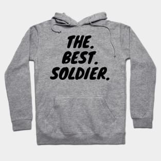 The Best Soldier Hoodie